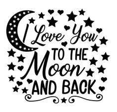 i love you to the moon and back quote with stars on white background stock illustration