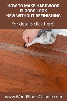 how to make hardwood floors look new without refinishing