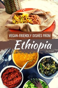 vegan - friendly dishes from ethopia are the perfect way to start your meal