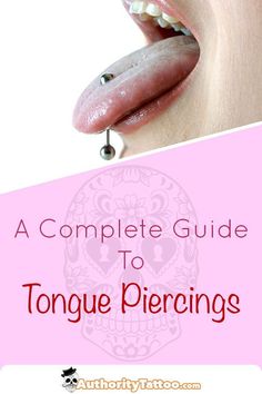 tongue piercings with text overlay that reads, a complete guide to tongue piercings