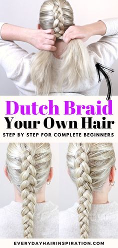 DUTCH BRAID YOUR OWN HAIR!- #Braid #Dutch #Hair Check more at https://howcandothis.com/hairstyleideas/dutch-braid-your-own-hair/ Braids How To Do Step By Step, How To Use Braiding Hair, How To Ditch Braid Your Own Hair, Braid Your Own Hair Step By Step, Dutch Braid Tutorial Step By Step, Hair Styles Step By Step Easy, How To Dutch Braid Your Own Hair, Easy Braided Hairstyles For Beginners, Single Dutch Braid