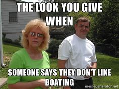 Can we even be friends? 😂🚤⚓       #boatservice  #boating  #boatlife  #boats  #lakelife  #boatmaintenance  #boatlovers  #boatrepair  #boatsales  #marinemarketing  #sailing  #yachting  #yachttender Pontoon Boat, When Someone, Funny Stuff, That Look, Humor