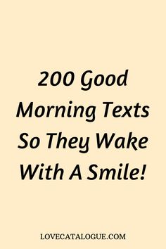 the text reads,'200 good morning texts so they wake with a smile '