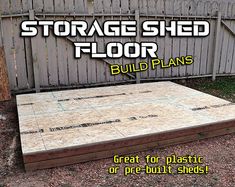 an image of storage shed floor plans with the words great for plastic or pre - built sheds