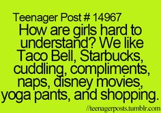 a green background with the words teenage post 1047 how are girls hard to understand? we like taco bell starbucks, including compliments, disney movies, naps,