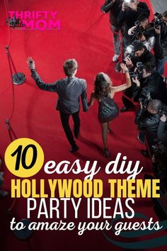 the hollywood red carpet is full of people and there are some words that say 10 easy diy hollywood theme party ideas to amate your guests