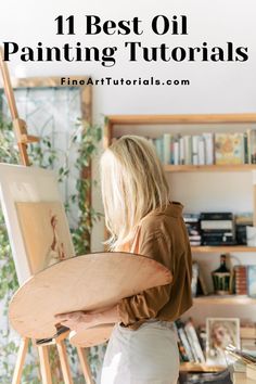 a woman painting on an easel with text overlay that reads 11 best oil painting tutors