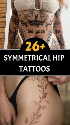 a woman with tattoos on her stomach and the words 26 symmetrical hip tattoos