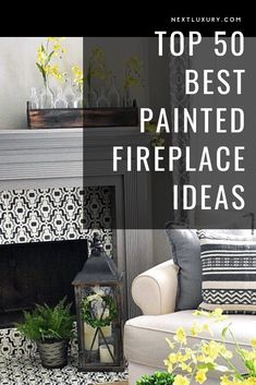 the top 50 best painted fireplace ideas