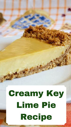 slice of creamy key lime pie on a plate Creamy Key Lime Pie, Citrus Party, Homemade Pie Recipes, Key Lime Desserts, Key Lime Pie Easy, Key Lime Pie Recipe, Quick Cookies Recipes, Creamy Pie, Soft Baked Cookies