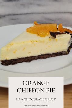 a slice of orange cheesecake on a white plate with the title overlay reads, orange chiffon pie in a chocolate crust