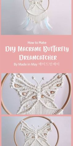 the instructions for how to make a macrame butterfly dream catcher