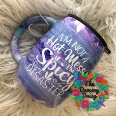 i am not hot messes with spicy drinker tumbler - the dancing daisy