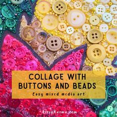 buttons and beads with the text collage with buttons and beads easy mixed media art