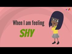 an animated girl with the words, when i am feeling shy