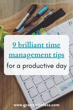 a notebook with the words brilliant time management tips for a product day