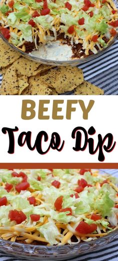 this beef taco dip is loaded with cheese, lettuce and tomatoes it's ready to be eaten