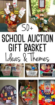 the words school auction gift basket ideas and themes are overlaid with images of items