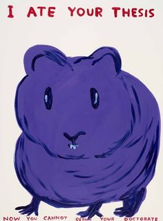 a purple animal with the words i ate your theses on it