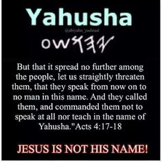 an image with the words, jesus is not his name and it says, yahusha