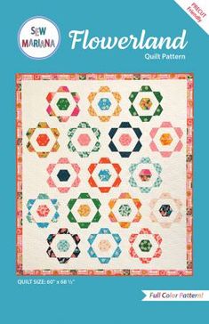 the book cover for flowerland quilt pattern