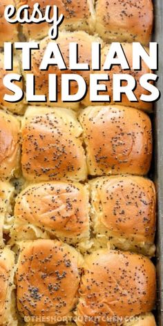 an easy italian sliders recipe in a baking pan with text overlay that reads easy italian sliders