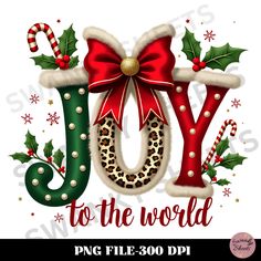 the word joy to the world is decorated with christmas decorations and holly wreaths,