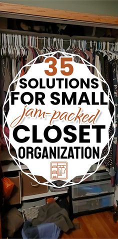 closet organization with the title 35 solution for small jan - packed closet organization