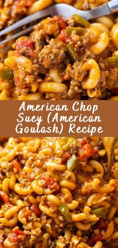 an image of pasta with meat and vegetables in the background text reads american chop suey american goulash recipe