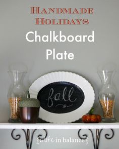 Handmade Holidays: Chalkboard Plate Fall Crafting, Happy Friendsgiving, Thing To Make, Christmas Neighbor, Thrifty Thursday, Handmade Holiday Gifts, Diy Chalkboard, Fall Craft, Creative Corner