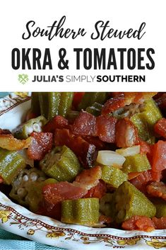 southern steamed okra and tomatoes in a serving dish