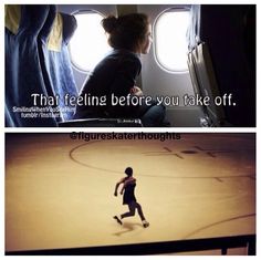 two pictures with the same person running in front of an airplane window, and one is saying that feeling before you take off