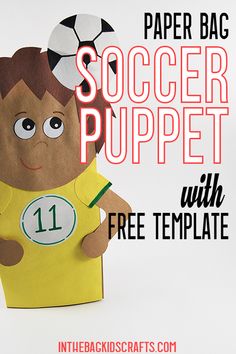 soccer craft paper bag puppet soccer player Craft Paper Bag, Soccer Crafts, Free Craft Templates, Free Printable Paper, Bag Puppet, Paper Bag Puppets, Puppet Crafts, Sport Craft