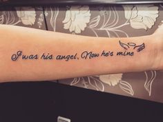 a woman's arm with a tattoo that reads, i was his angel, you're mine