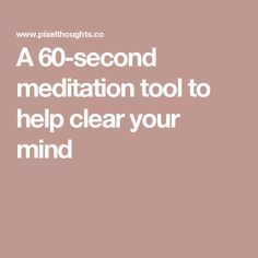 A 60-second meditation tool to help clear your mind Therapy Website, Cute Text Symbols, Happy Motivation, Cute Website, Quizzes For Fun, Meditation Tools, Luck Quotes, Good Luck Quotes, Teen Life Hacks