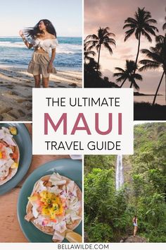 the ultimate travel guide for the ultimate trip to the hawaiian islands, including food and drinks