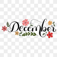 the word december written with flowers and leaves