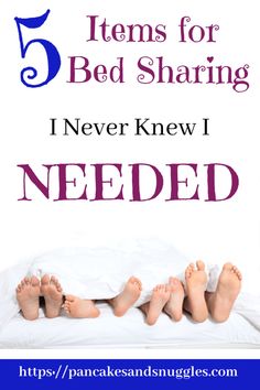 five feet on a bed with the text 5 items for bed sharing i never knew i needed