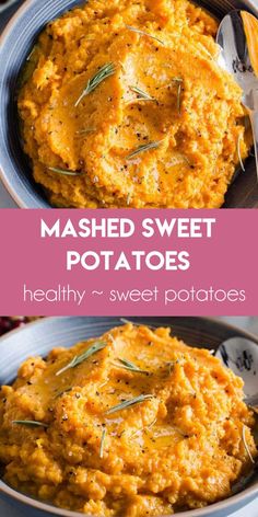 mashed sweet potatoes in a bowl with spoons on the side and text overlay that reads mashed sweet potatoes healthy, sweet potatoes