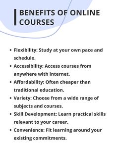 the benefits of online courses for students to learn how to use them in order to improve their learning