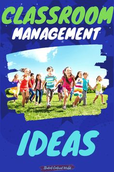 classroom management ideas for kids with blue background and green lettering that reads, classroom management ideas