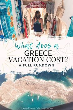 what does a greece vacation cost? a full rundown