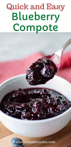 blueberry compote in a white bowl with a spoon and text overlay that reads quick and easy blueberry compote