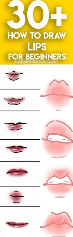 how to draw lips for beginners with the text, 30 + tips on how to draw