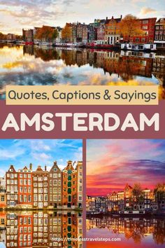 two pictures with the words, quotes, captions and sayings amsterdam