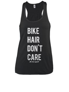 a women's black tank top with the words bike hair don't care