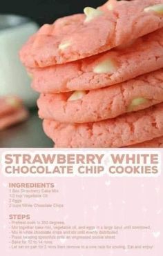 strawberry white chocolate chip cookies are stacked on top of each other with the words, strawberry white