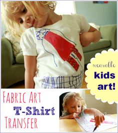 Fabric Transfer Tshirt -- Great Wearable Art Project for Kids! Artful Parent, Art Tshirts, Shirt Transfers, Shirt Tutorial, Childrens Artwork, Kid Art, T Shirt Art, Shirt Art, Color Printer