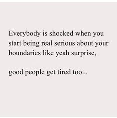 Can’t Be Bothered Quotes, Quotes About Being Done With Everything, Bothered Quotes, Learn To Be Done, Boundaries Quotes, Quotes People, White Quotes