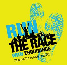 a poster for run the race with endurance on it's hand and foot prints